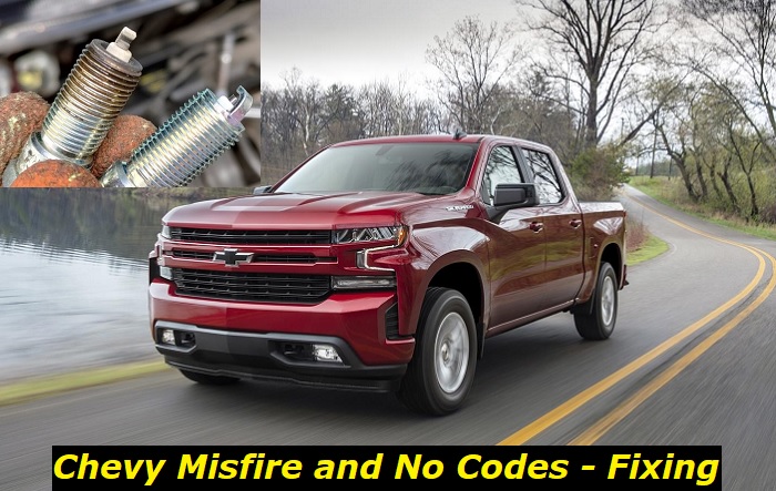 Chevy Misfire no codes